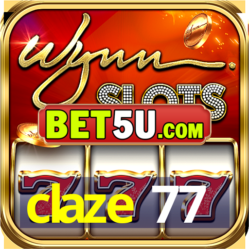 claze 77